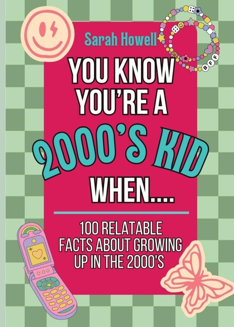 You Know Youre A 2000s Kid When... 100 Relatable Facts About Growing Up in the 2000s: Short Books, Perfect for Gifts