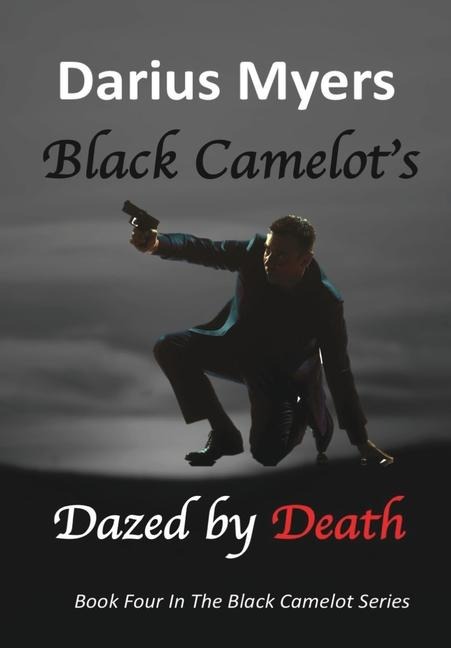 Black Camelots Dazed By Death