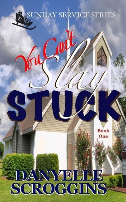 You Cant Slay Stuck: Second Chance Christian Romance