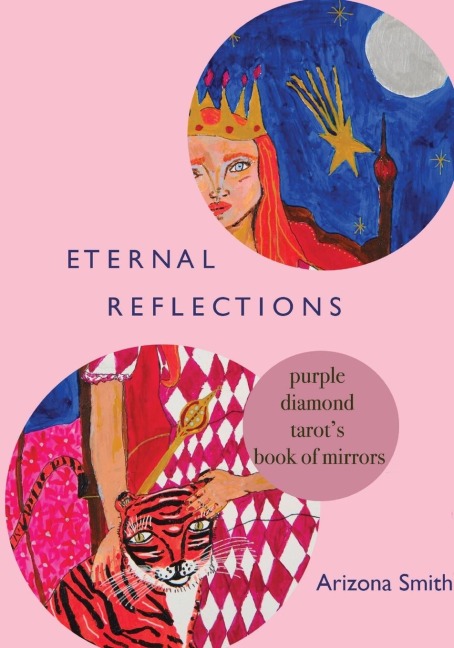 Eternal Reflections: Purple Diamond Tarots Book of Mirrors