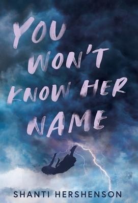 You Wont Know Her Name