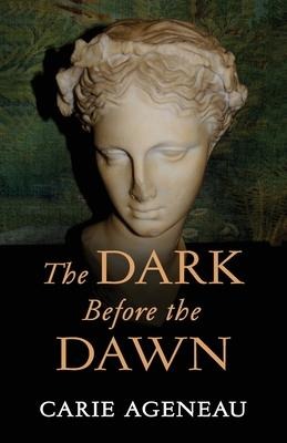 The Dark Before the Dawn