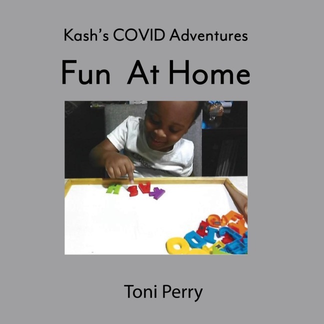 Kashs COVID Adventures Fun At Home