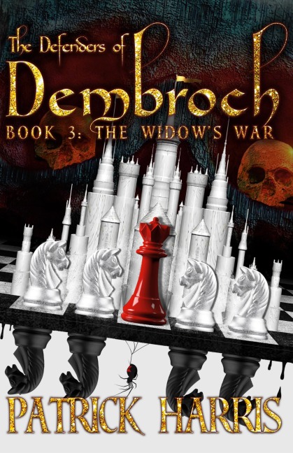 The Defenders of Dembroch: Book 3 - The Widow's War