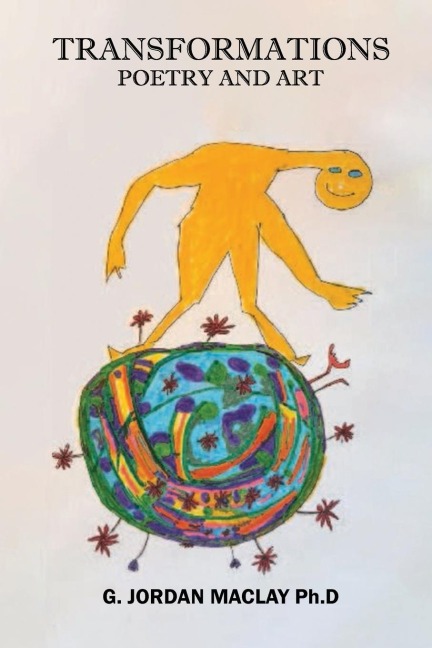 TRANSFORMATIONS: Poetry And Art