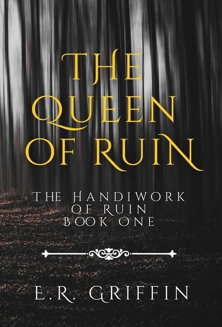 The Queen of Ruin