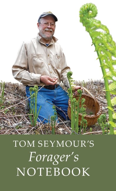Tom Seymours Foragers Notebook
