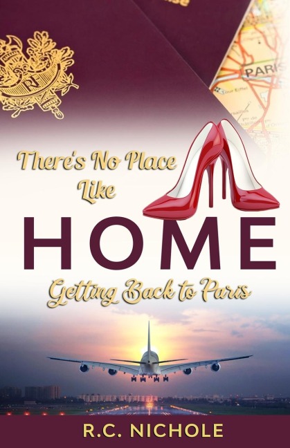 Theres No Place Like Home: Getting Back to Paris