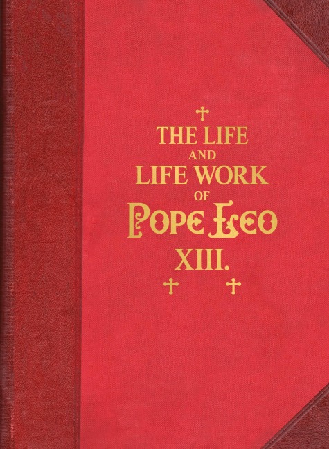 The Life and Work of Pope Leo XIII