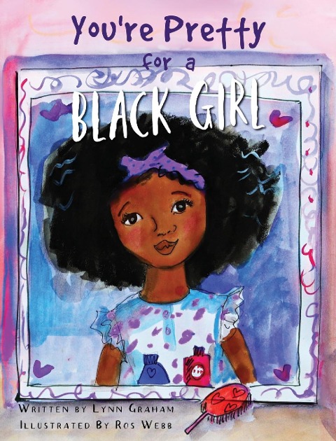 Youre Pretty for a Black Girl