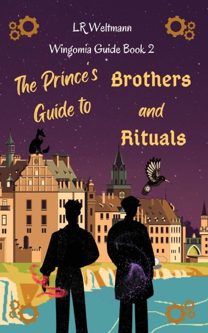 The Princes Guide to Brothers and Rituals