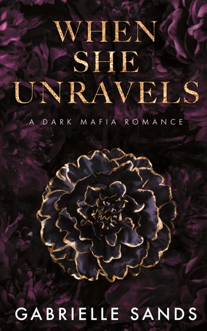 When She Unravels: A Dark Mafia Romance