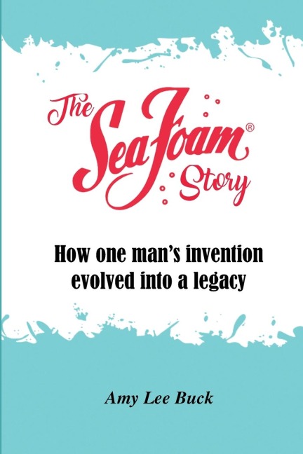 The Sea Foam Story: How One Mans Invention Evolved into a Legacy