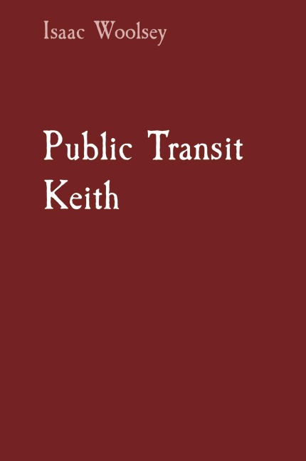 Public Transit Keith