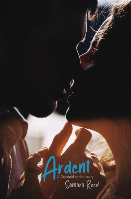 Ardent: A Crossed Story