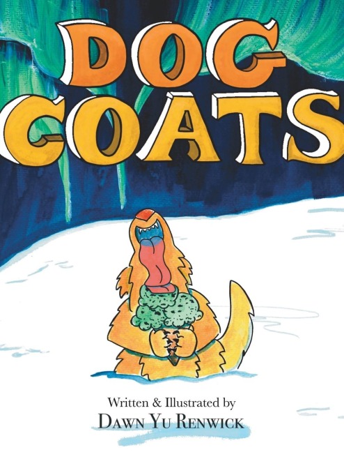 Dog Coats: A Funny Rhyming Family Read Aloud Picture Book