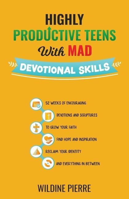 Highly Productive Teens with MAD Devotional Skills