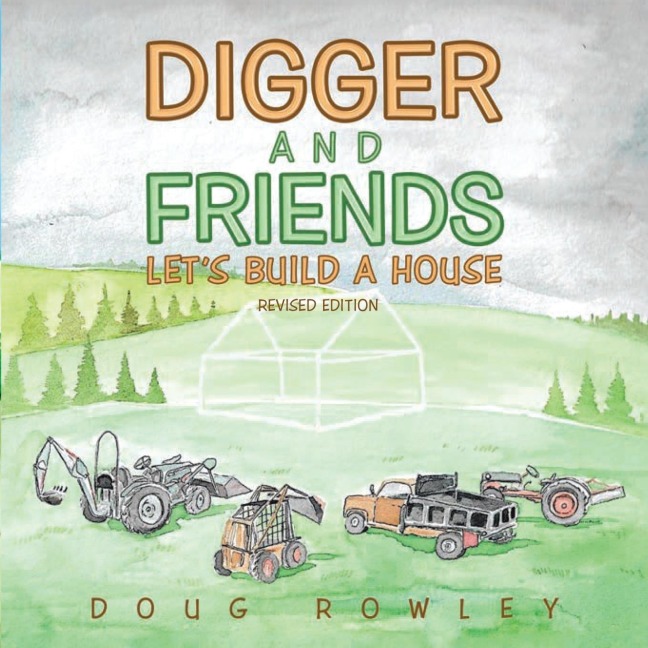 Digger and Friends Lets Build a House