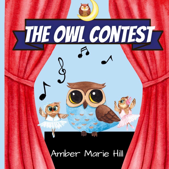 The Owl Contest: A Heartfelt Story of Courage, Friendship, and Embracing Differences