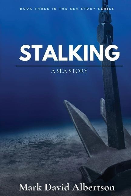Stalking: A Sea Story
