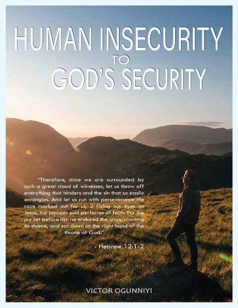 Human Insecurity To Gods Security