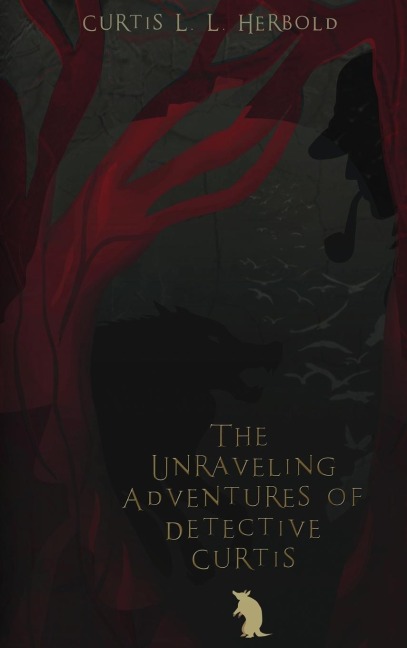 The Unraveling Adventures of Detective Curtis & The Guardians of Light: (Official Re-Mastered)