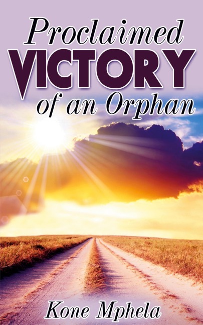 Proclaimed Victory of an Orphan