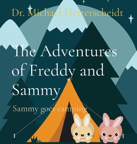 The Adventures of Freddy and Sammy: Sammy goes camping