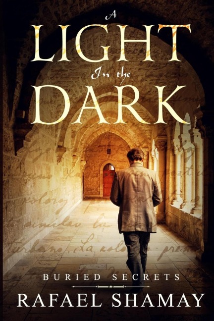 A Light in the Dark: A Vatican Conspiracy Thriller of Lost Temple Treasures