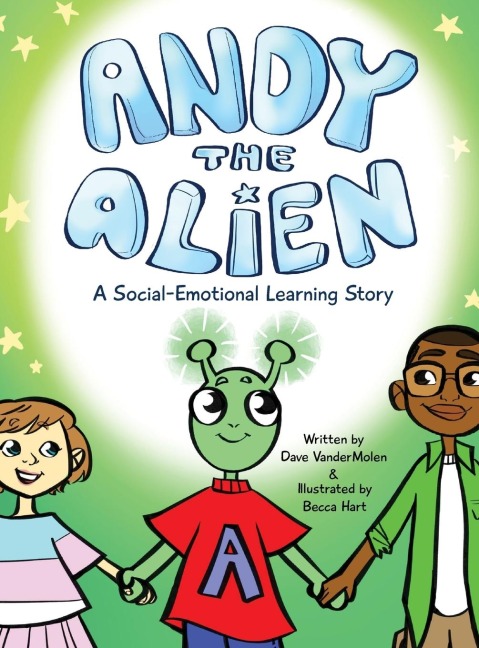 Andy the Alien: A Social-Emotional Learning Story