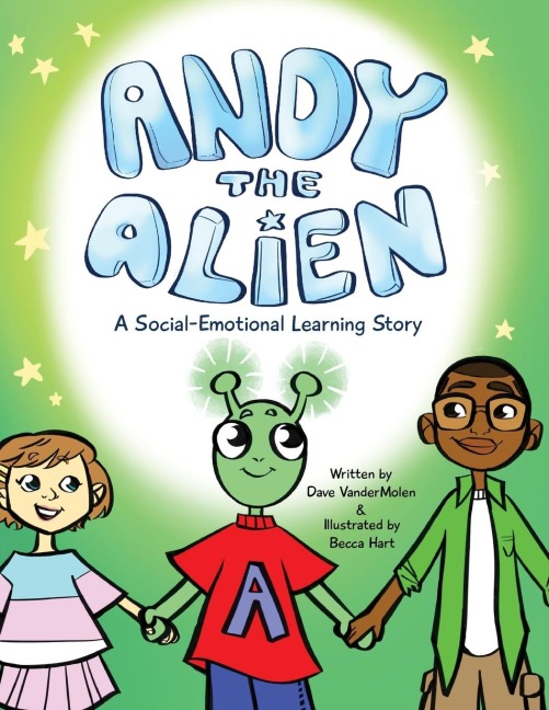 Andy the Alien: A Social-Emotional Learning Story