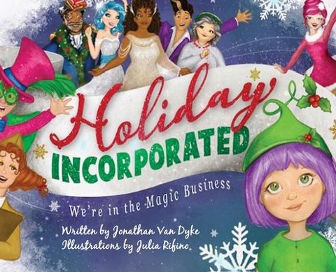 Holiday Incorporated: Were In The Magic Business
