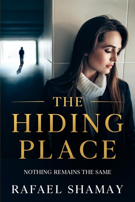 The Hiding Place: A Psychological Spy Thriller-To Prove Her Innocence, She Must Hide in an Asylum