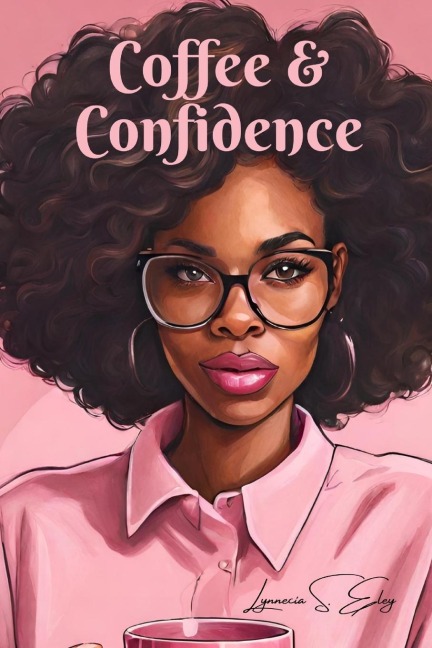 Coffee & Confidence