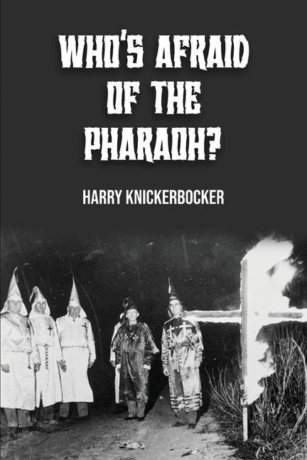 Whos Afraid of the Pharoah?
