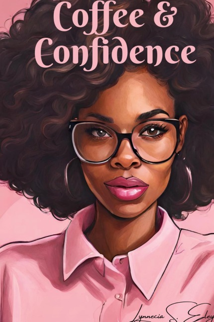 Coffee & Confidence