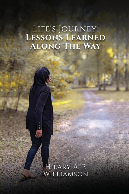 Lifes Journey: Lessons Learned Along the Way