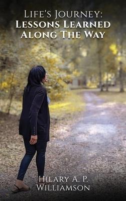 Lifes Journey: Lessons Learned Along the Way