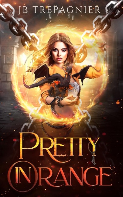 Pretty in Orange: A Reverse Harem  Prison Romance