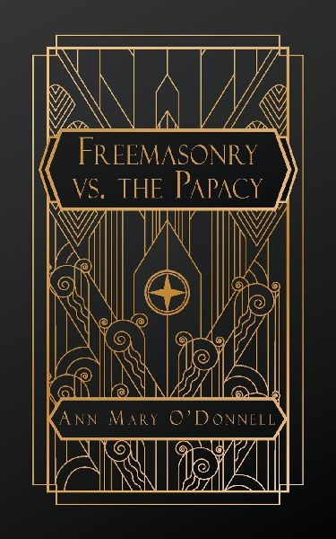 Freemasonry vs. The Papacy