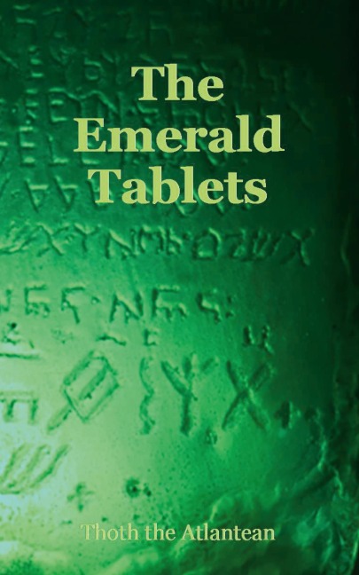 THE EMERALD TABLETS OF THOTH THE ATLANTEAN