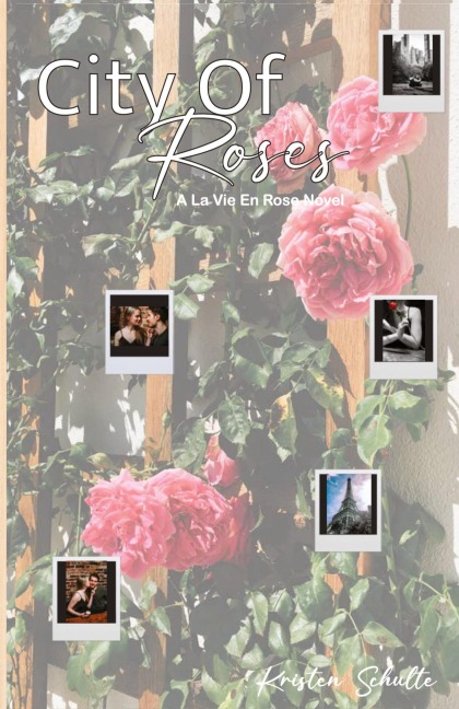City of Roses: A La Vie En Rose Novel