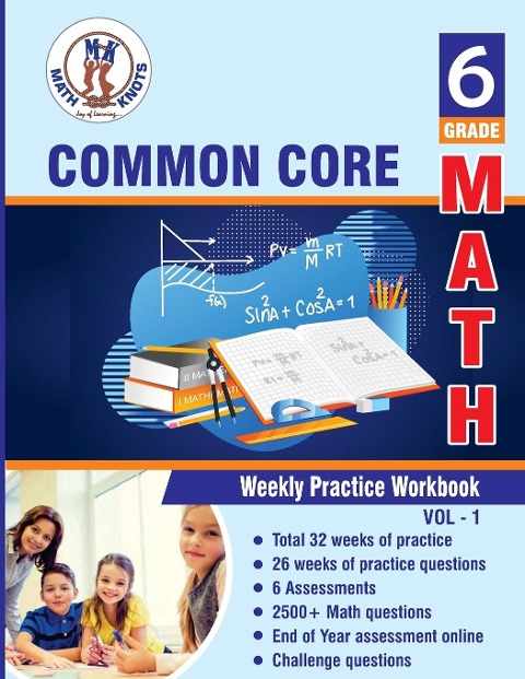 Grade 6 Common Core Math: Multiple Choice and Free Response | 2500+ Practice Questions and Solutions | Full length online practice test