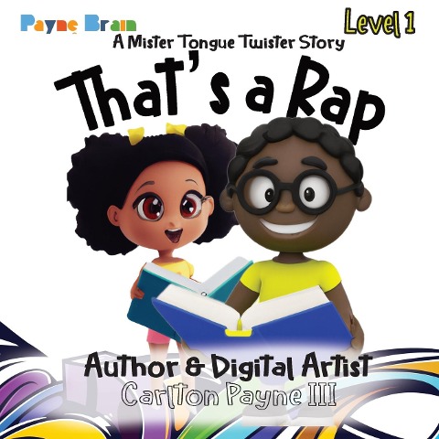 Thats a Rap: A Mister Tongue Twister Story: A Mister Tongue Twister