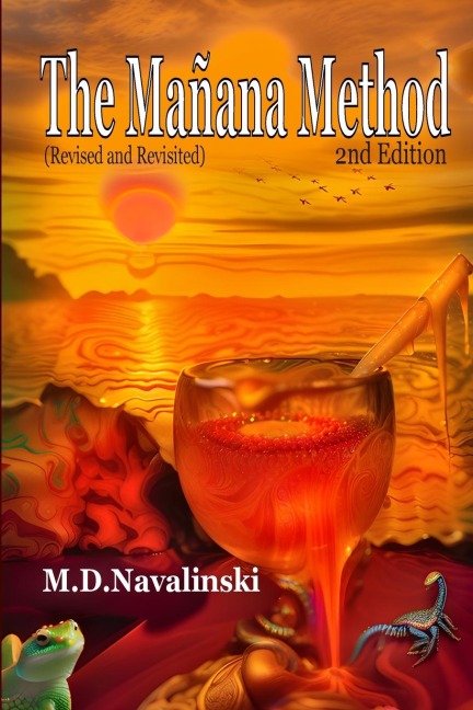 The Manana Method-2nd Edition: Revised and Revisited