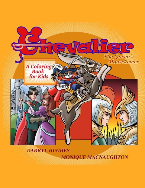 Chevalier the Queens Mouseketeer: A coloring book for kids