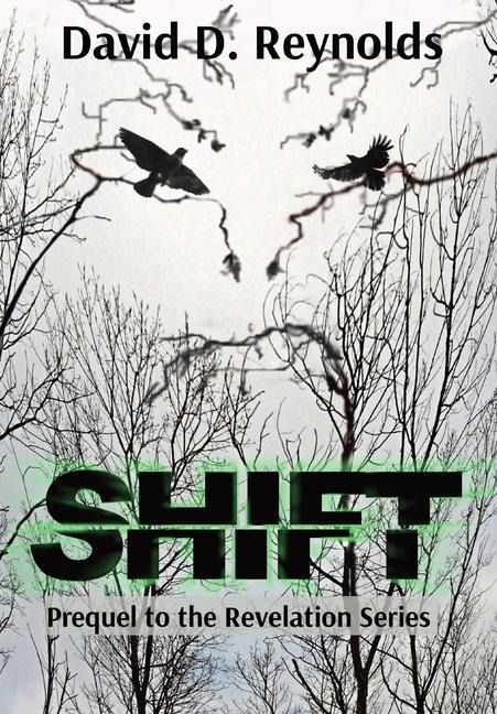 Shift: Prequel to The Revelation Series