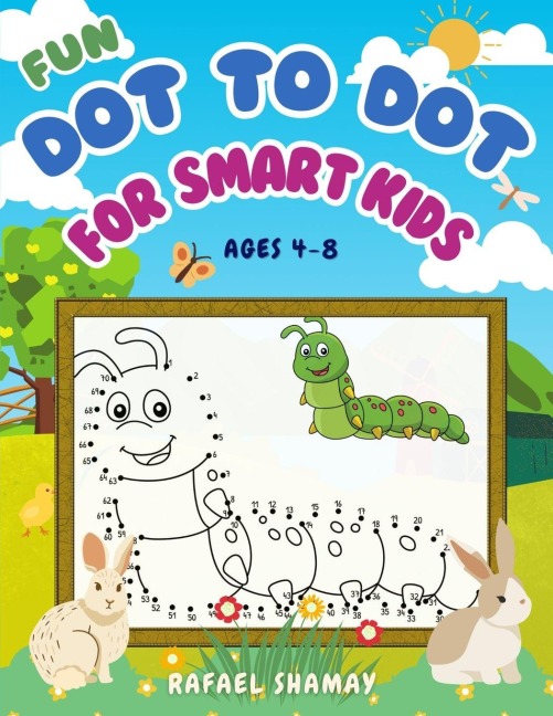 Fun Dot to Dot for Smart Kids: A Connect the Dots Activity Book for Kids