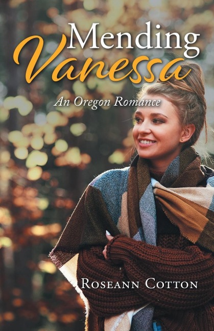 Mending Vanessa: An Oregon Romance