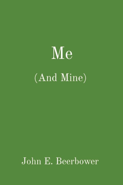 Me: (And Mine)
